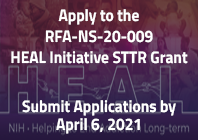 Apply to the RFA-NS-20-009 HEAL Initiative STTR Grant